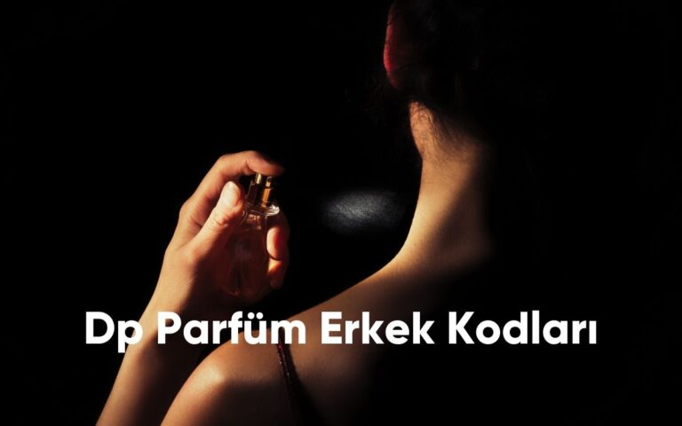 Dp Parfüm Erkek Kodları